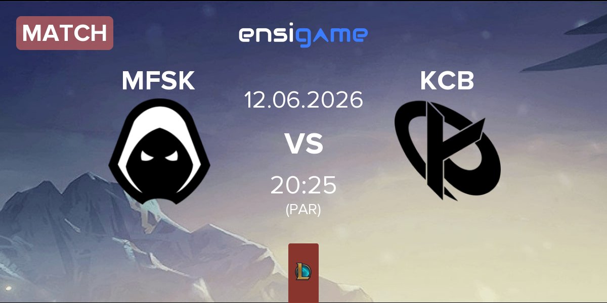 Match Forsaken MFSK vs Karmine Corp Blue KCB | 12.06