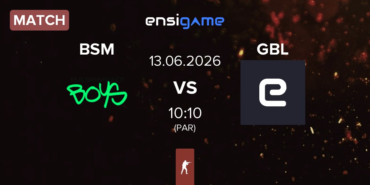 Match BASEMENT BOYS BSM vs Gaming By Legends GBL | 13.06