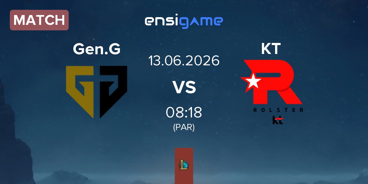 Match Gen.G Esports Gen.G vs KT Rolster KT | 13.06