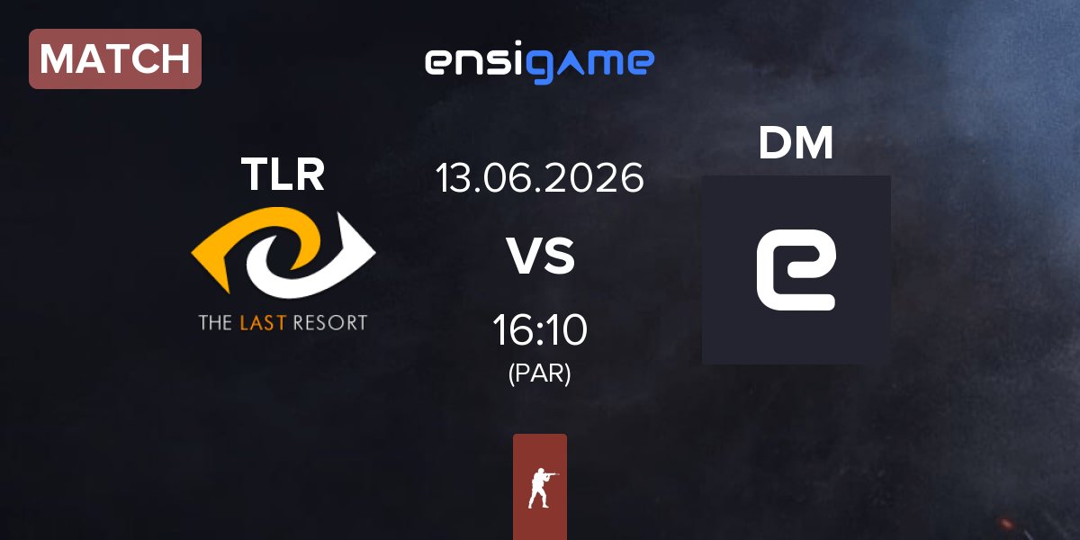 Partida The Last Resort TLR vs Dripmen DM | 13.06