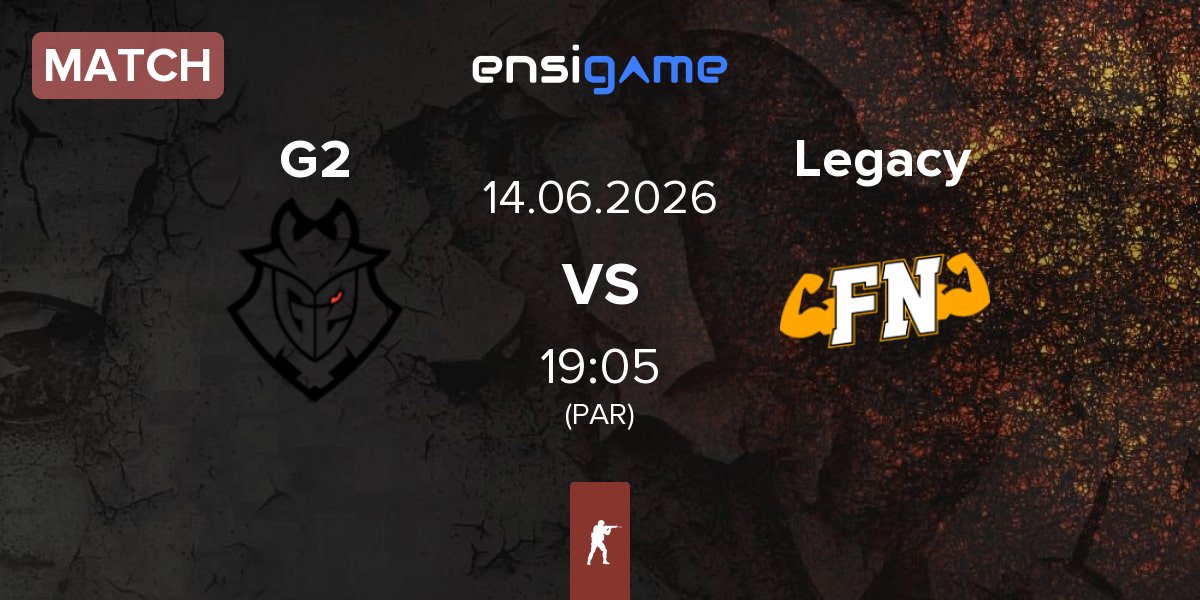 Match G2 Esports G2 vs Legacy | 14.06