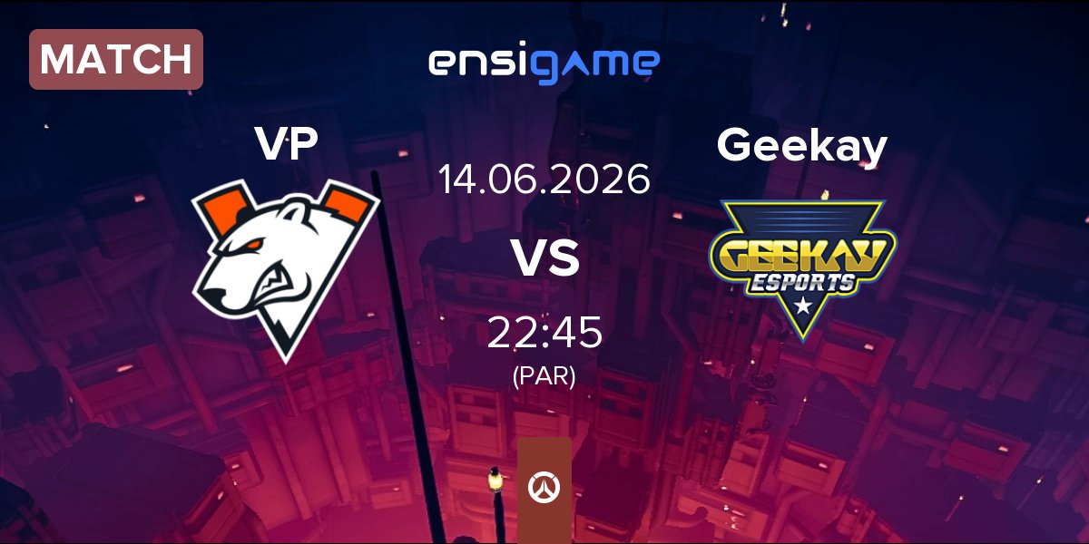Match Virtus.pro VP vs Geekay Esports GK | 14.06