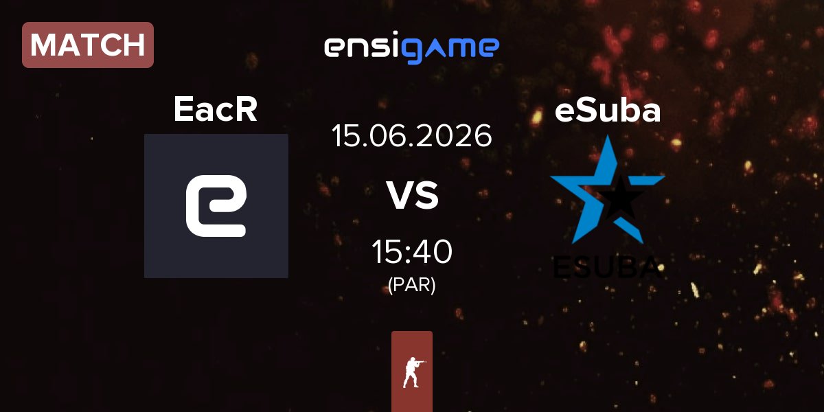 Match EAC Rising EacR vs eSuba | 15.06