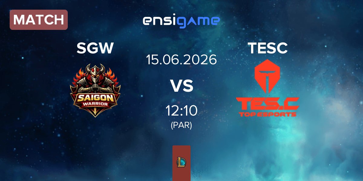 Partida Saigon Warriors SGW vs Top Esports Challenger TESC | 15.06