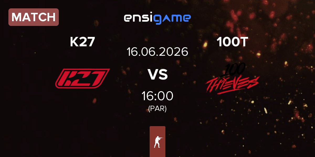 Match K27 vs 100 Thieves 100T | 16.06