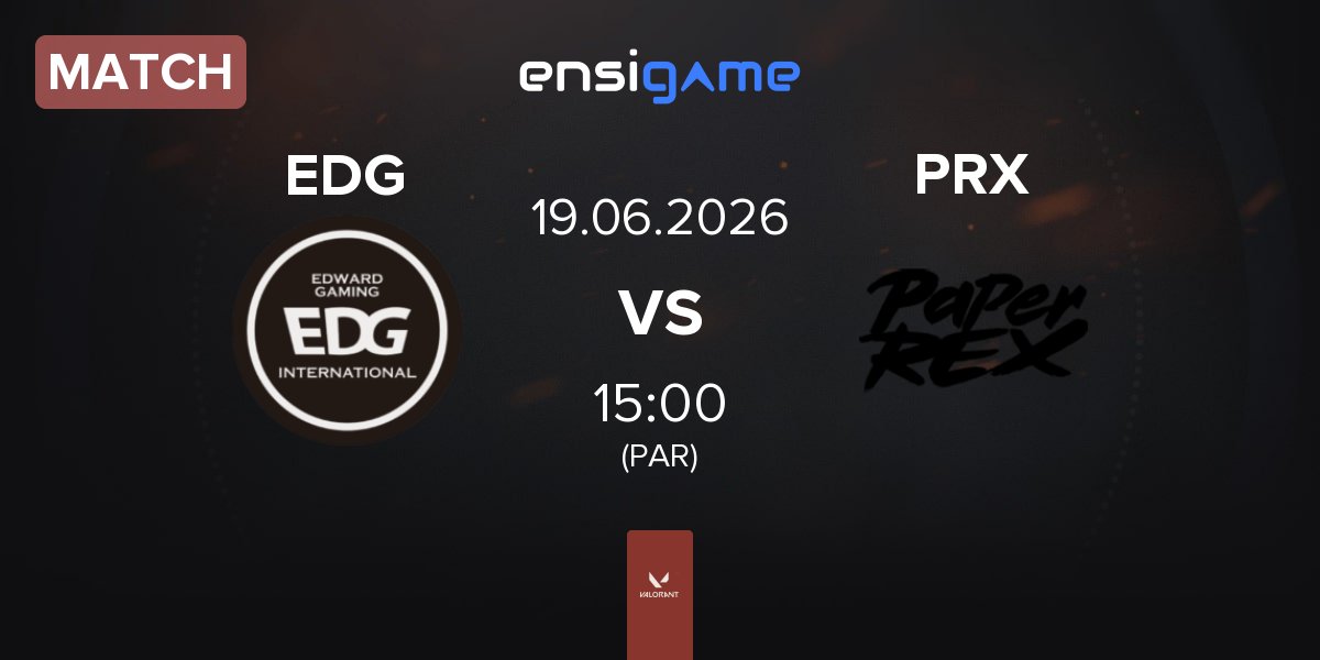 Match Edward Gaming EDG vs Paper Rex PRX | 19.06