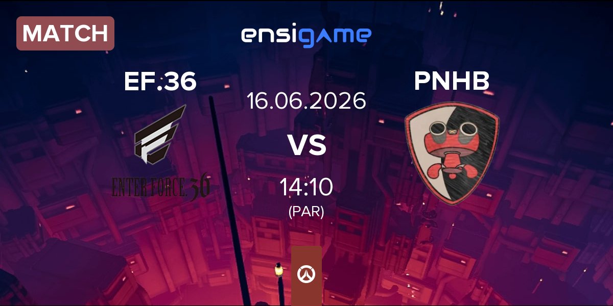 Match ENTER FORCE.36 EF.36 vs Please Not Hero Ban PNHB | 16.06
