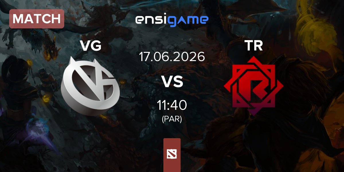 Match Vici Gaming VG vs Team Refuser TR | 17.06