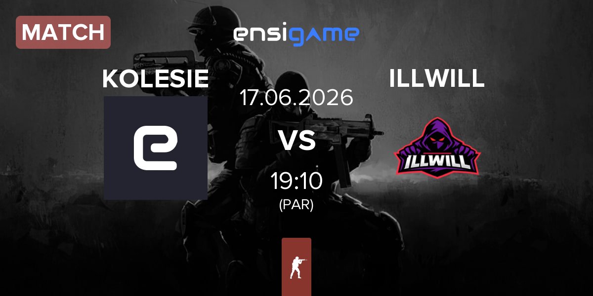 Match KOLESIE vs illwill ILLWILL | 17.06