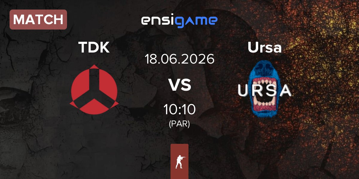 Match TDK vs Ursa | 18.06