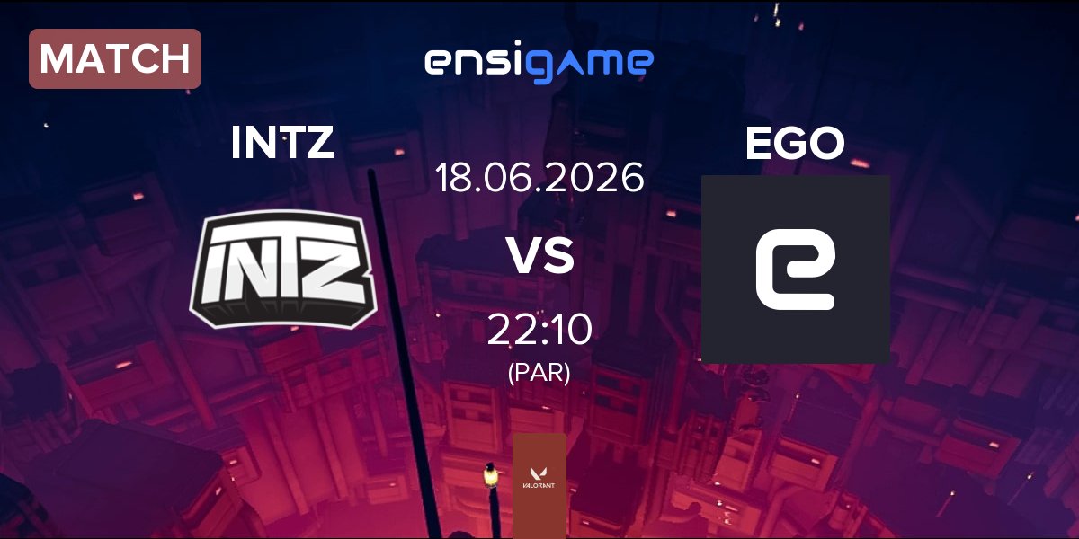 Match INTZ vs EGO | 18.06