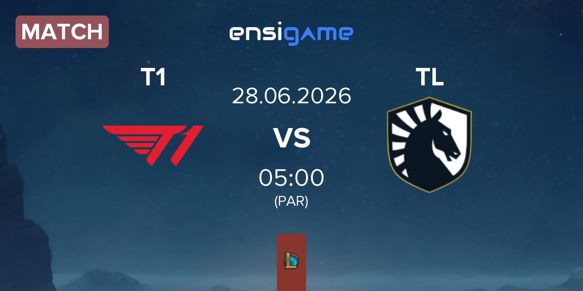 Match T1 vs Team Liquid TL | 28.06