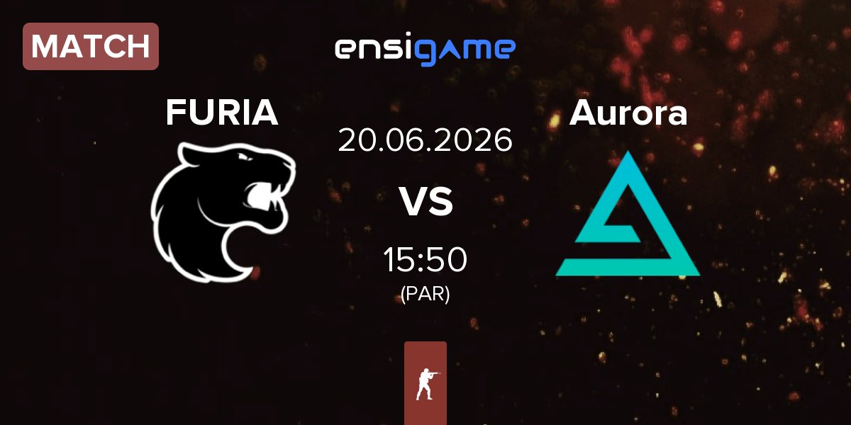 Match FURIA Esports FURIA vs Aurora Gaming Aurora | 20.06