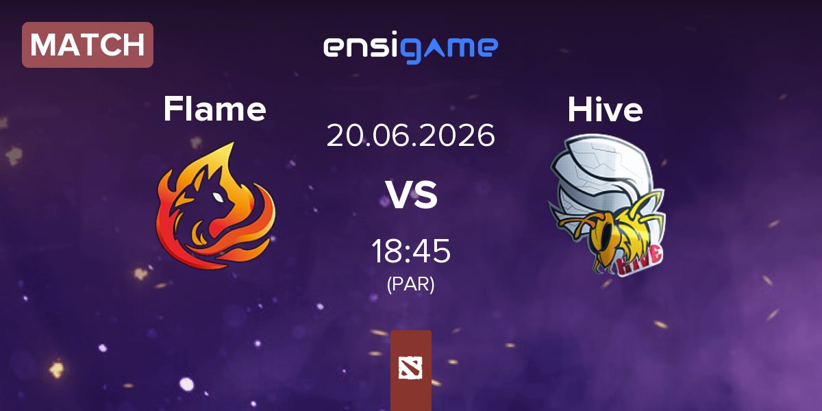 Match Flame vs Hive | 20.06