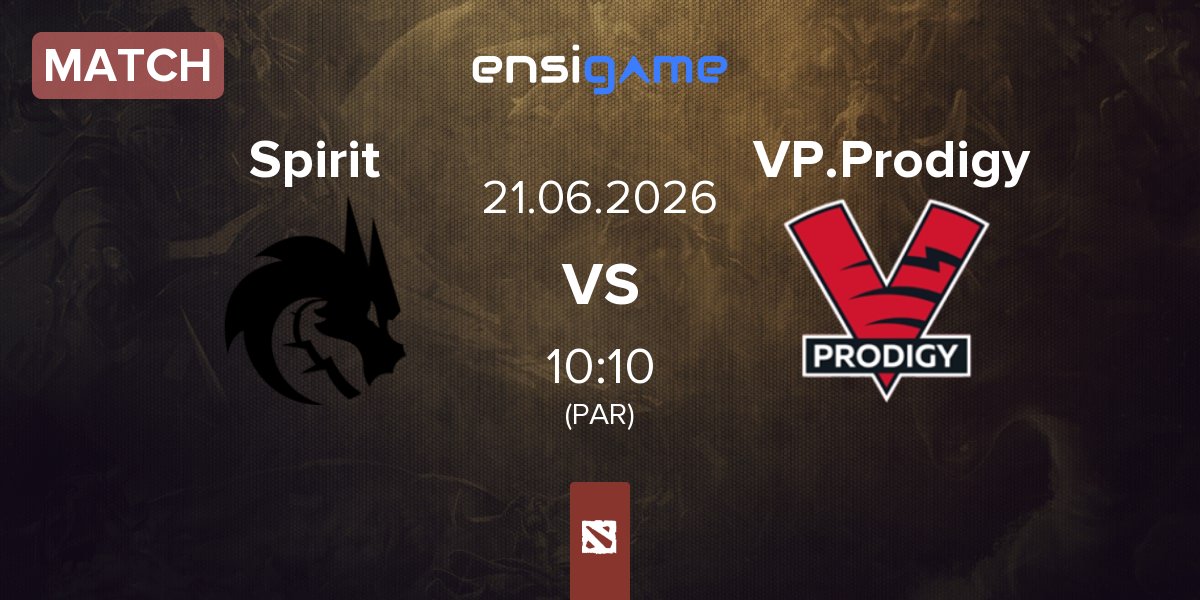Match Team Spirit Spirit vs VP.Prodigy  VP.Prodigy | 21.06