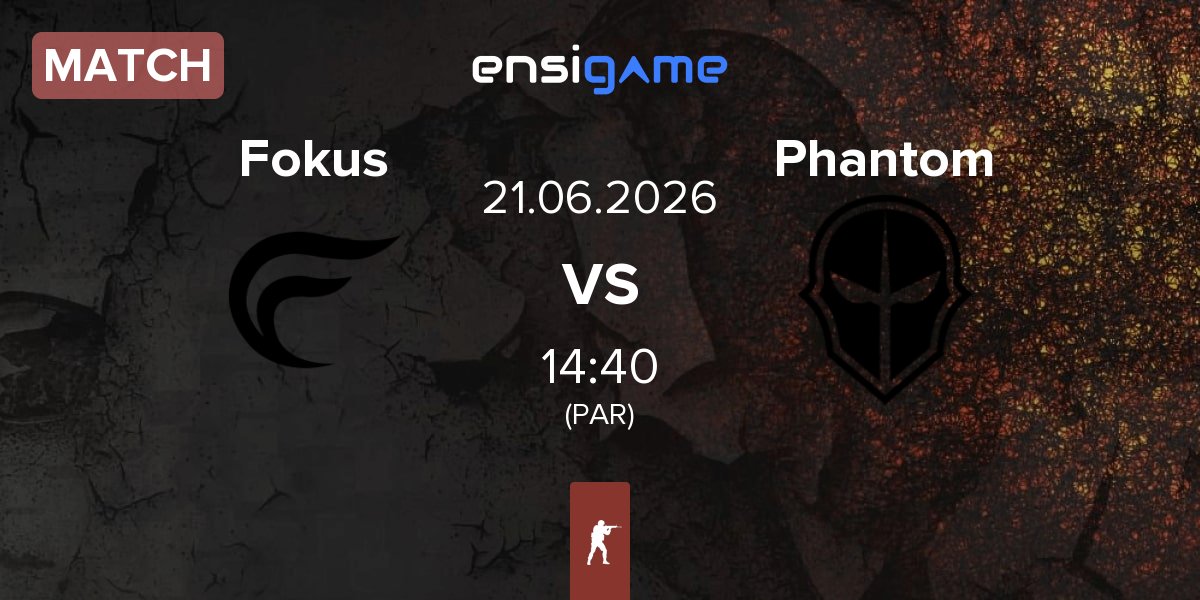 Match Fokus vs Phantom | 21.06