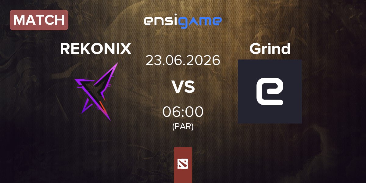Match REKONIX vs Grind Back Grind | 23.06