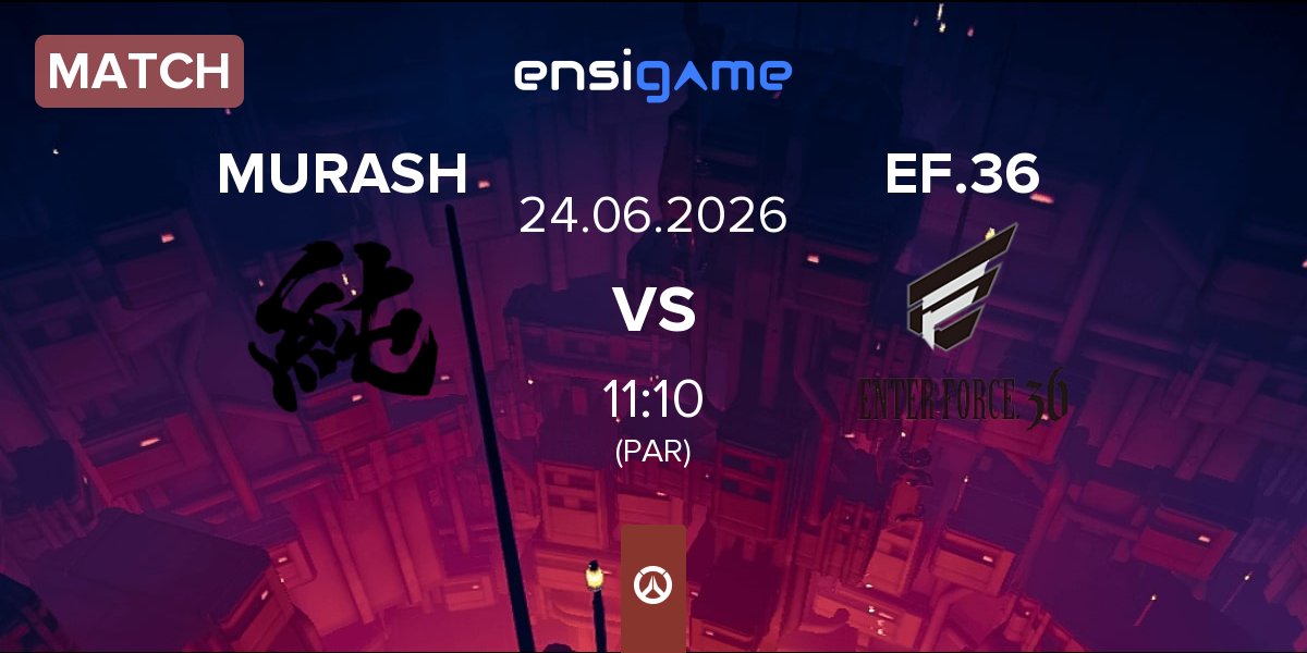 Match MURASH GAMING MURASH vs ENTER FORCE.36 EF.36 | 24.06