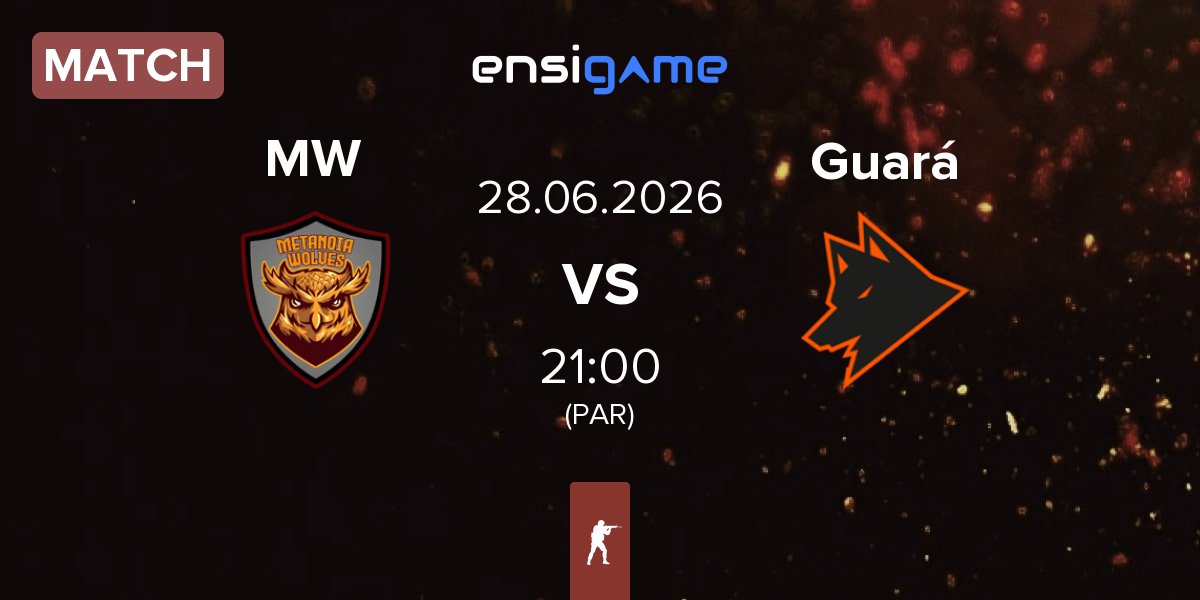 Partida Metanoia Wolves MW vs Guará | 28.06