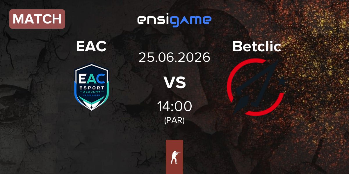 Match Esport Academy Copenhagen EAC vs Betclic | 25.06