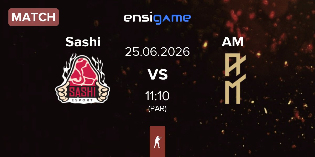 Partida Sashi Esport Sashi vs AM Gaming AM | 25.06