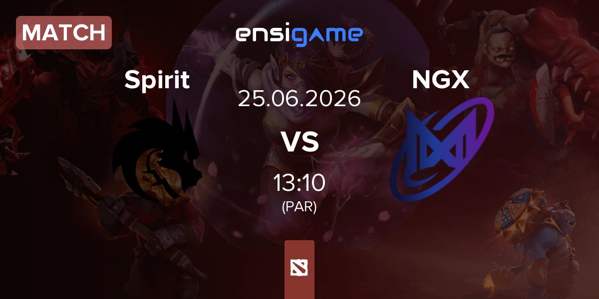 Match Team Spirit Spirit vs Nigma Galaxy NGX | 25.06