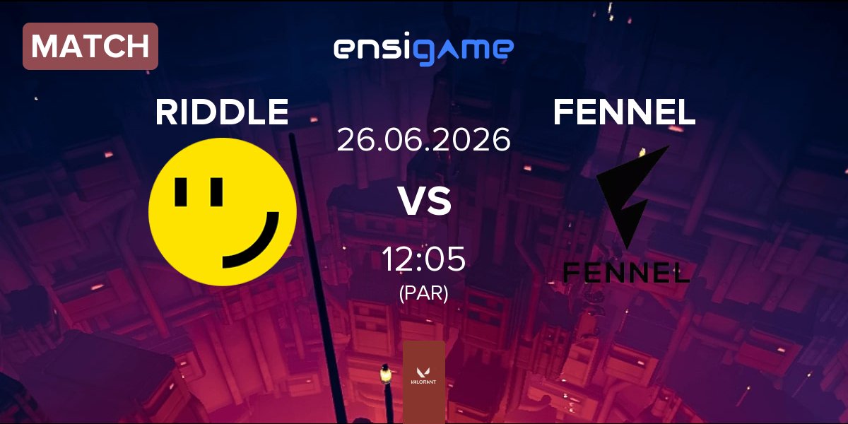 Match RIDDLE ORDER RIDDLE vs FENNEL | 26.06