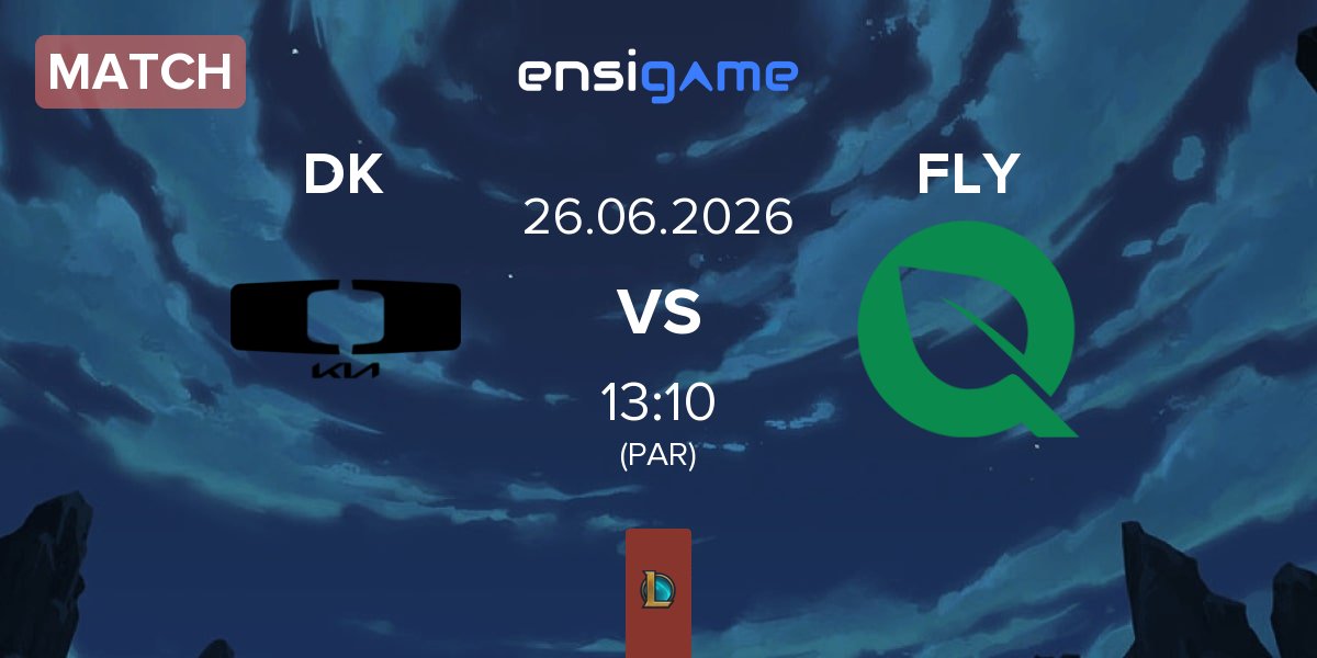 Match Dplus KIA DK vs FlyQuest FLY | 26.06