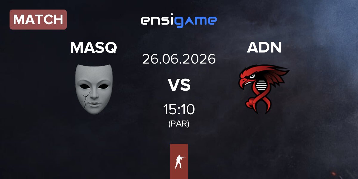 Match MASQ vs Alpha Dominion Nation ADN | 26.06