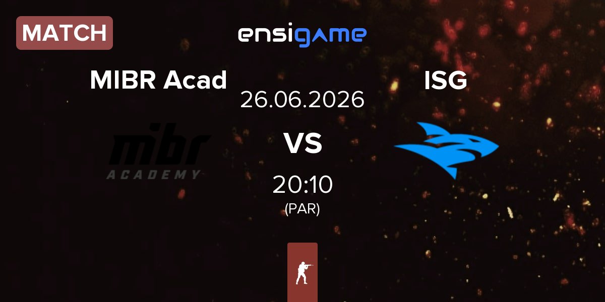 Match MIBR Academy MIBR Acad vs Isurus Gaming ISG | 26.06