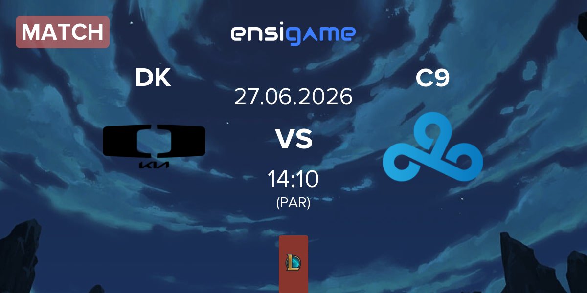 Match Dplus KIA DK vs Cloud9 C9 | 27.06