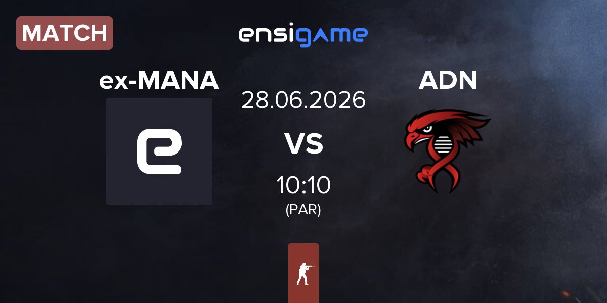 Match ex-MANA eSports ex-MANA vs Alpha Dominion Nation ADN | 28.06