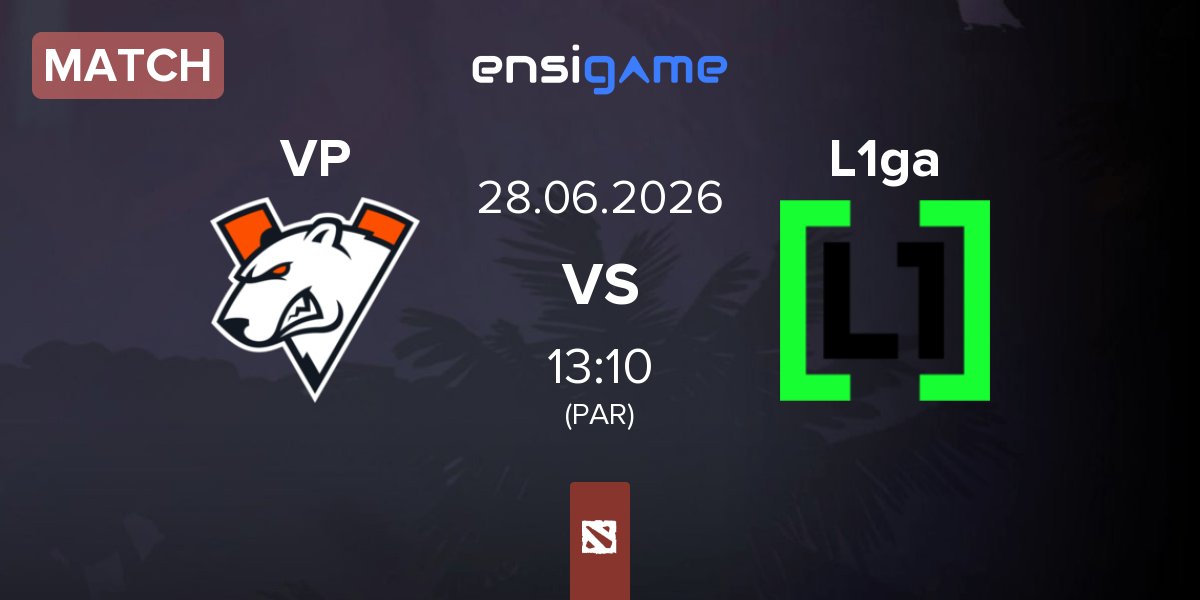 Match Virtus.pro VP vs L1ga Team L1ga | 28.06