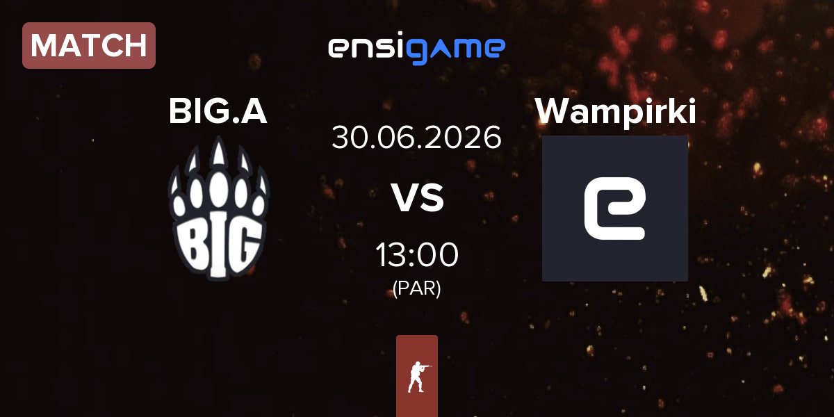 Match BIG Academy BIG.A vs Wampirki | 30.06