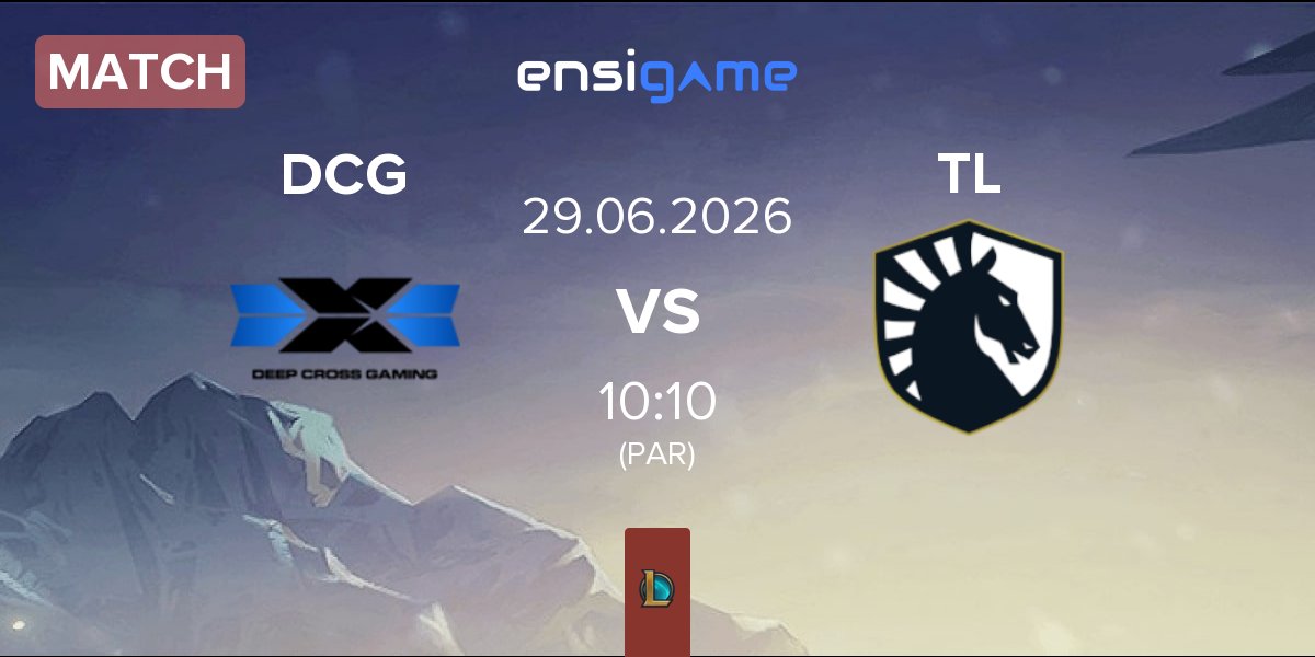 Match Deep Cross Gaming DCG vs Team Liquid TL | 29.06