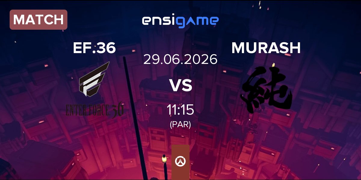 Match ENTER FORCE.36 EF.36 vs MURASH GAMING MURASH | 29.06