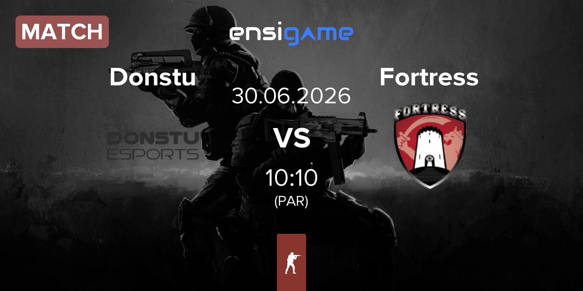 Match Donstu Esports Donstu vs Fortress Esport Fortress | 30.06