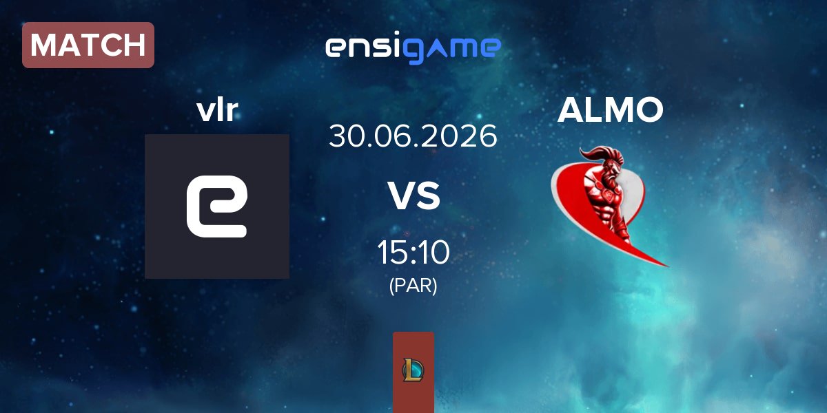 Match Valerion vlr vs ALMO Players ALMO | 30.06