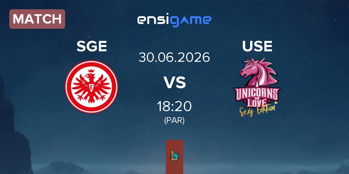 Match Eintracht Frankfurt SGE vs Unicorns of Love Sexy Edition USE | 30.06
