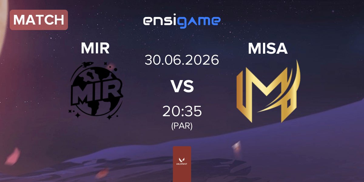 Partida MIR vs Misa Esports MISA | 30.06
