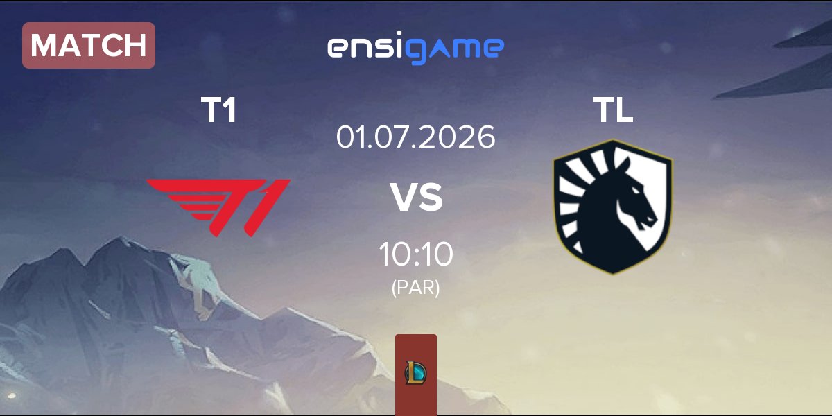Match T1 vs Team Liquid TL | 01.07