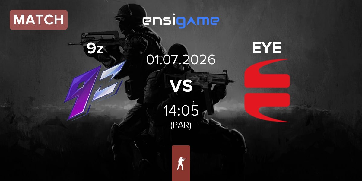Partida 9z Team 9z vs EYEBALLERS EYE | 01.07