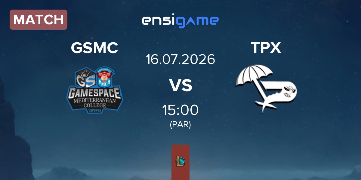 Partida Gamespace Mediterranean College Esports GSMC vs The ParadOx TPX | 16.07