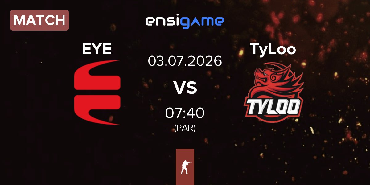 Match EYEBALLERS EYE vs TyLoo | 03.07