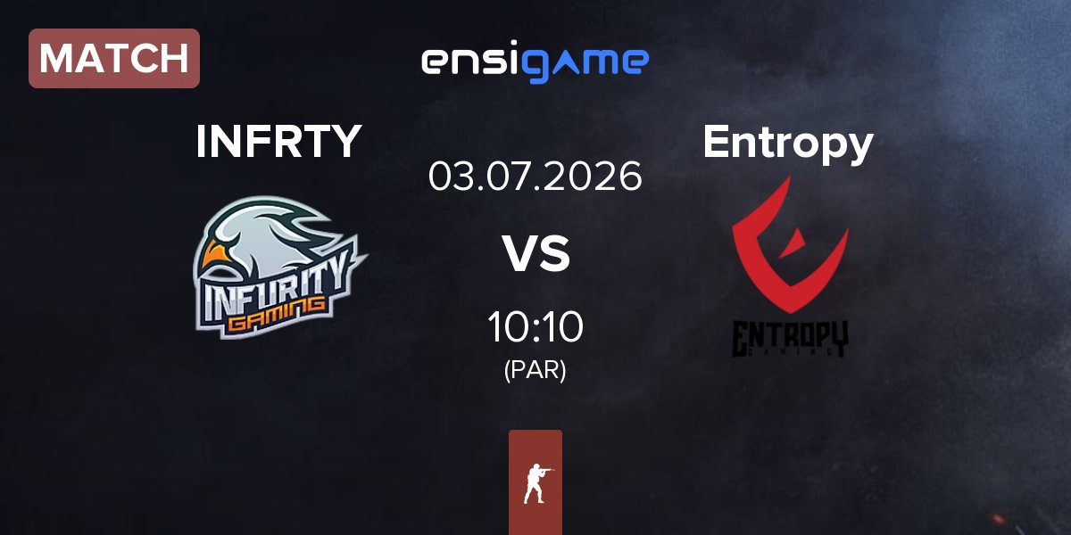 Partida INFURITY INFRTY vs Entropy Gaming Entropy | 03.07