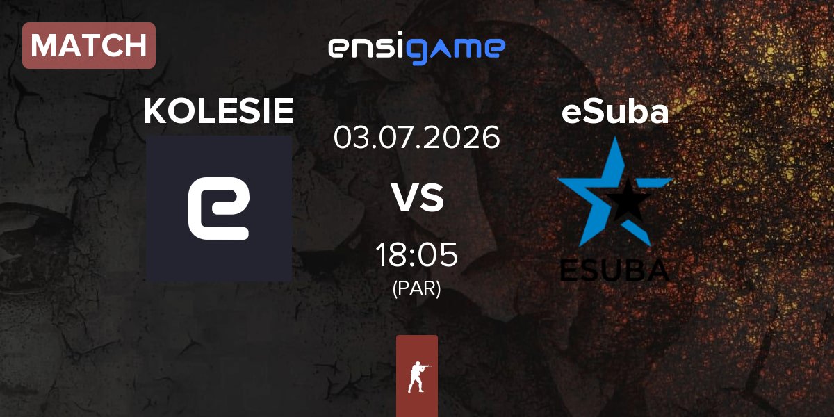Match KOLESIE vs eSuba | 03.07