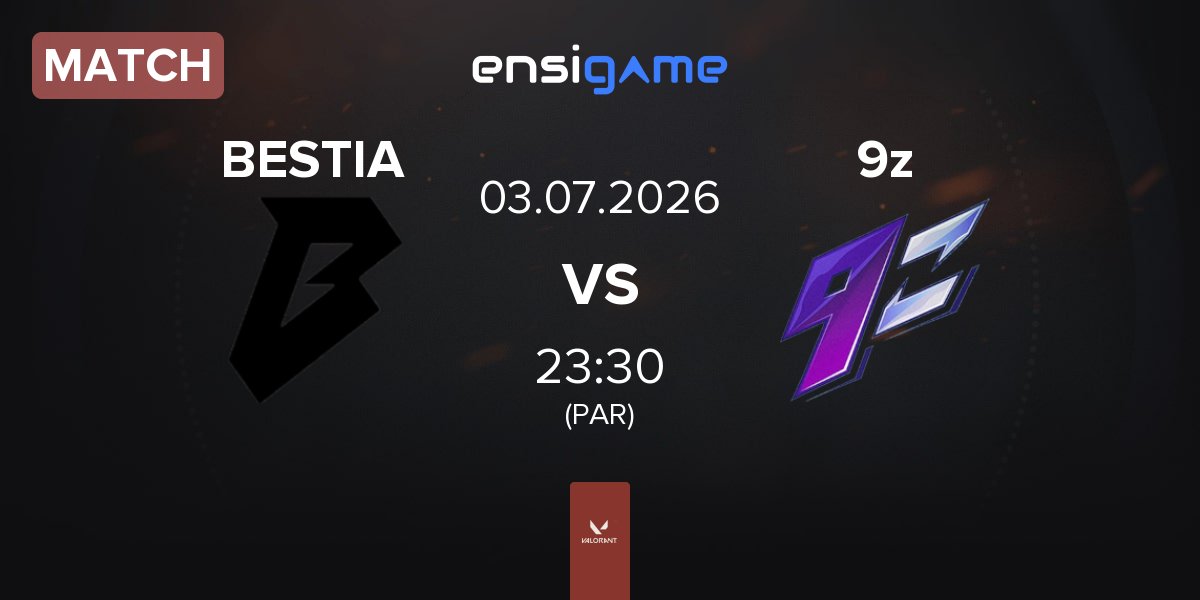 Match BESTIA vs 9z Team 9z | 03.07