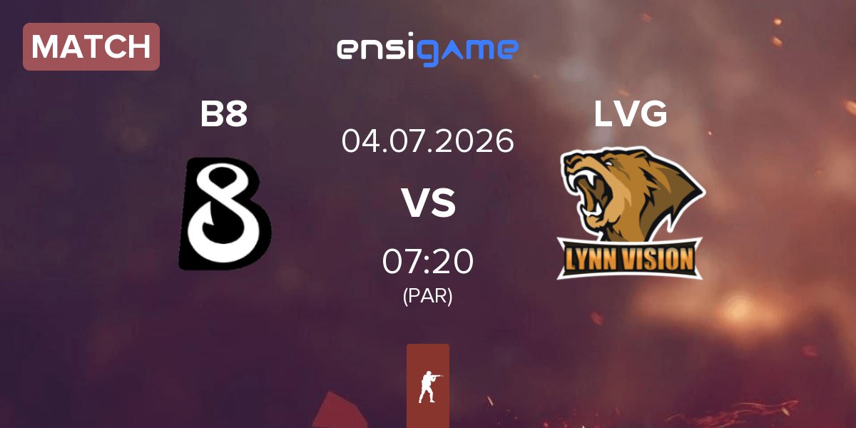 Match B8 vs Lynn Vision Gaming LVG | 04.07