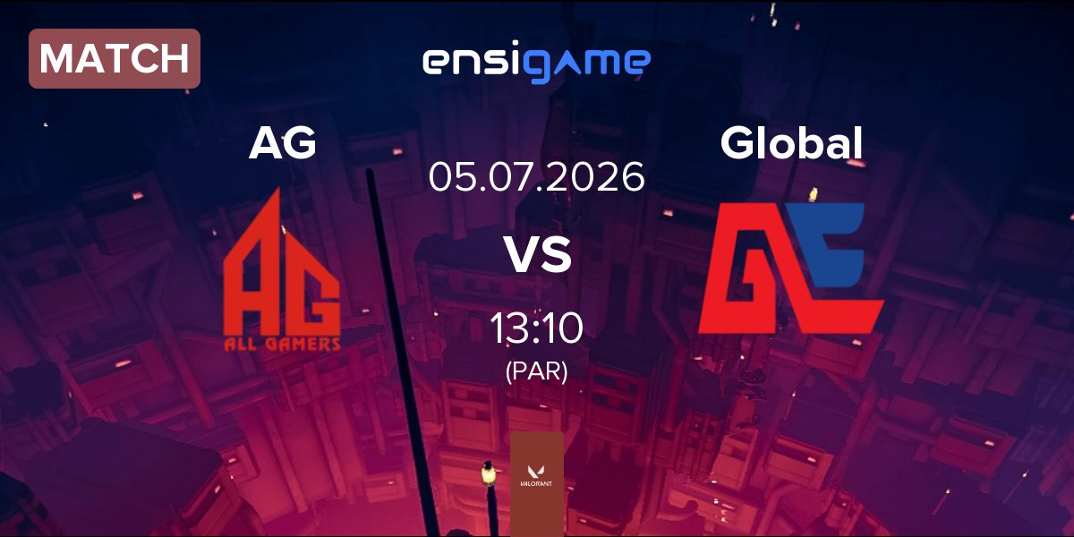 Match ALL GAMERS AG vs Global Esports Global | 05.07