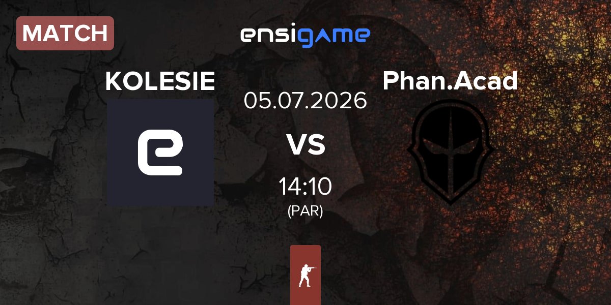 Match KOLESIE vs Phantom Academy Phan.Acad | 05.07